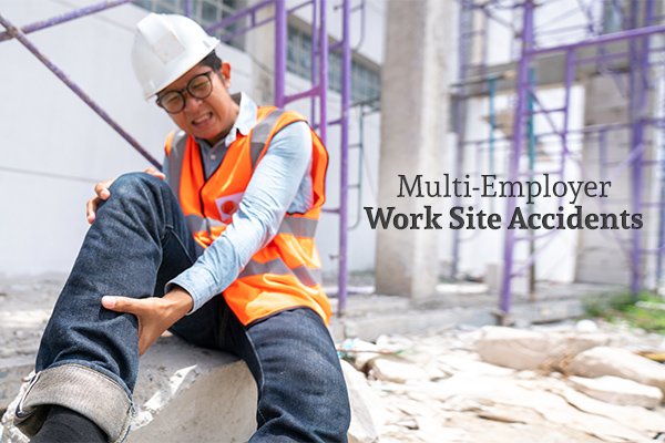 A man on a construction site wearing an orange reflective vest and a hard hat sits holding his leg, grimacing in pain beside the words "Multi-Employer Work Site Accidents"