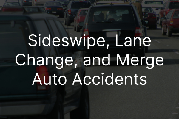 A picture of traffic with the words, "sideswipe, lane change, and merge auto accidents."